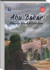 Image of Abu Bakar : Penjaga Risalah Kenabian