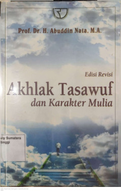 Cover of Akhlak Tasawuf dan Karakter Mulia
