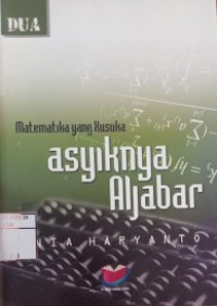 Image of Asyiknya Aljabar: Matematika yang Kusuka