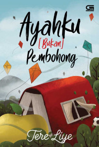 Image of Ayahku ( Bukan ) Pembohong