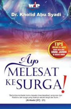 Cover of Ayo Melesat ke Surga