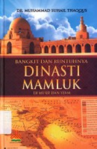 Image of Bangkit dan runtuhnya Dinasti Mamluk
