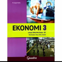 Image of Ekonomi 3 Untuk SMA/MA XII Pemintan Ilmu-Ilmu Sosial