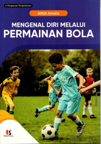 Image of Mengenal Diri Melalui Permainan Bola