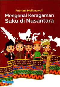 Image of Mengenal Keragaman Suku di Nusantara