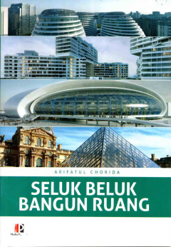 Cover of Seluk Beluk Bangunan Ruang